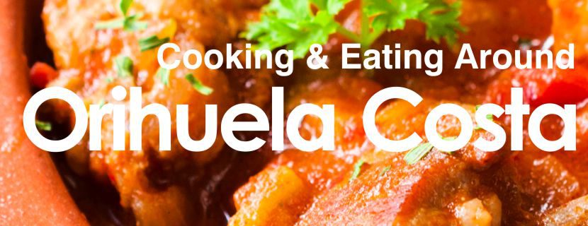 Blog Image for Koken en eten rond Orihuela Costa A Life in Spain