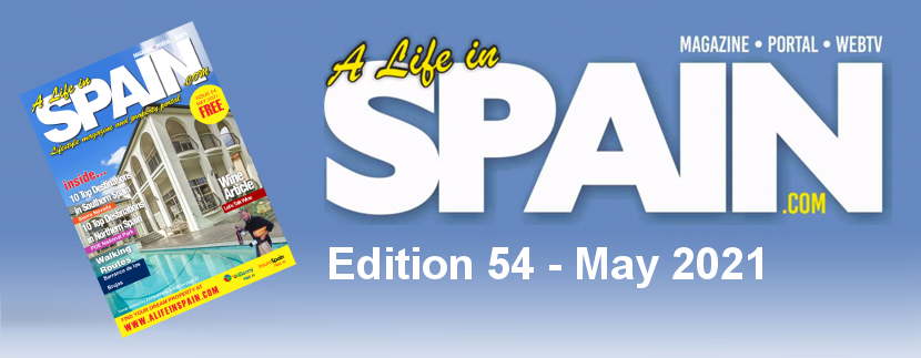 Blog Image for A life in Spain Property Magazine Edition 54 - May 2021 A Life in Spain
